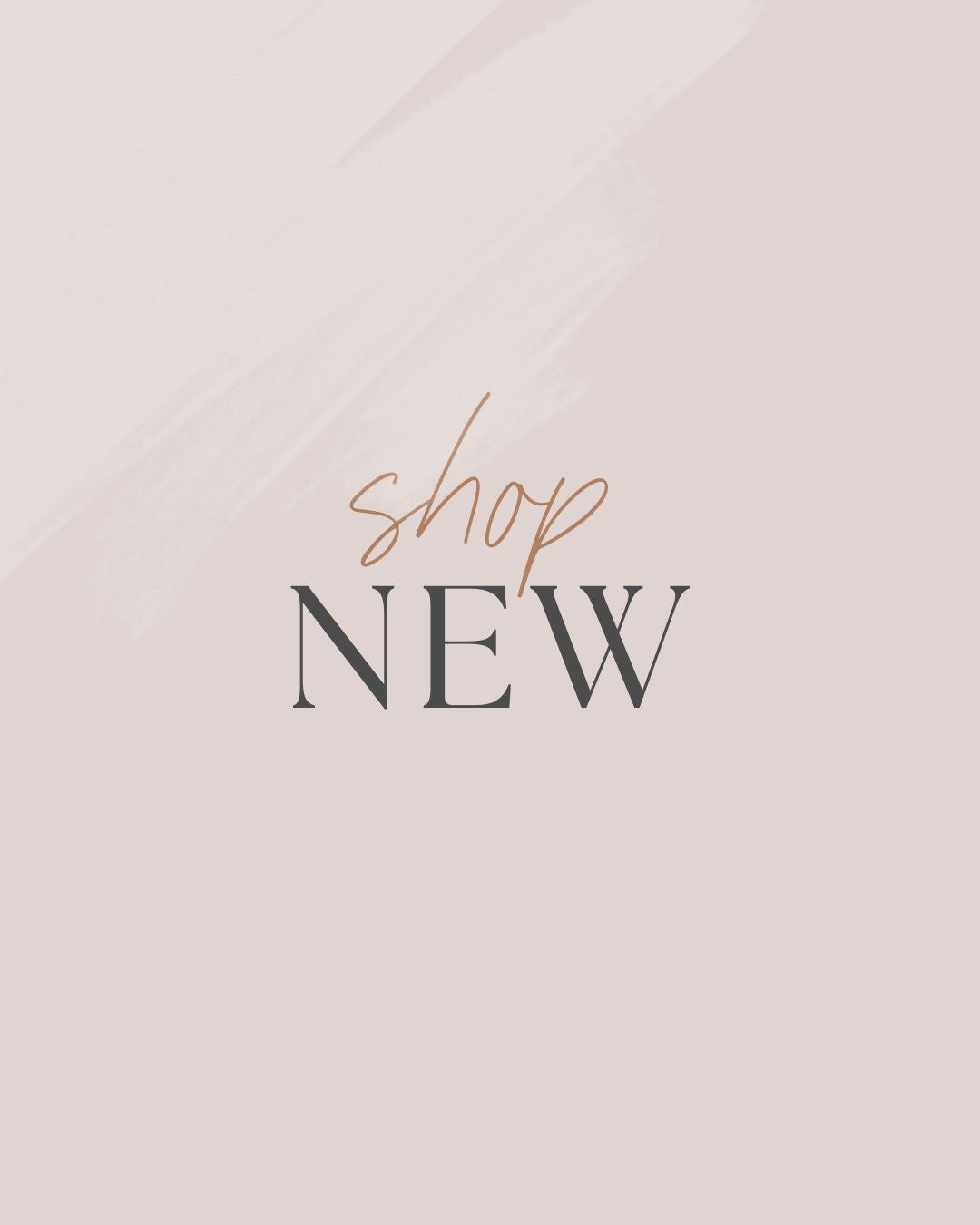 New Arrivals