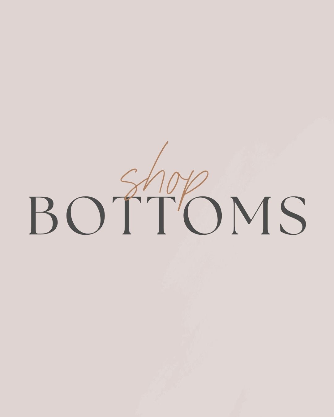 Bottoms