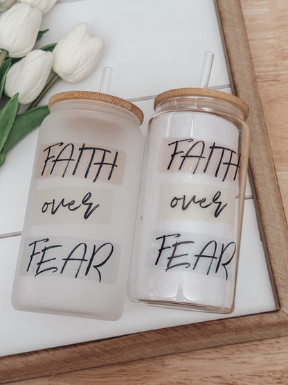 Faith Over Fear 16oz Glass Can Cup