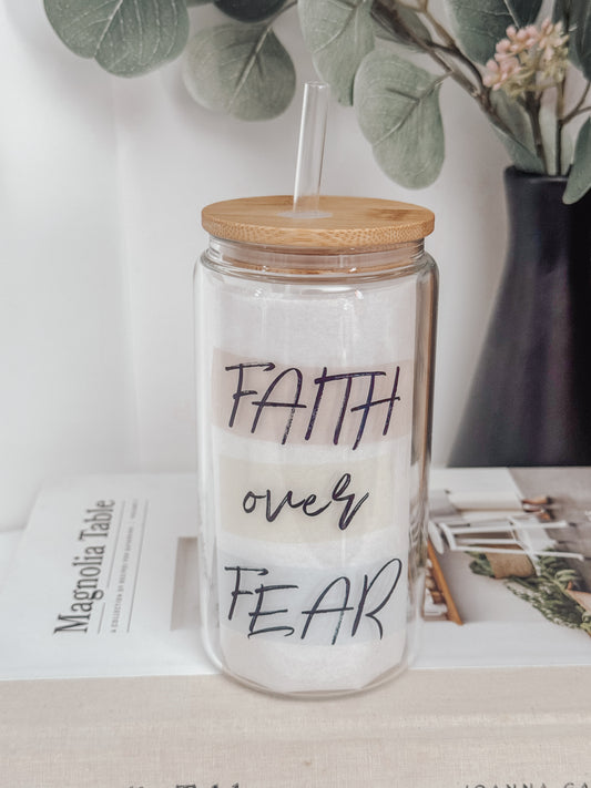 Faith Over Fear 16oz Glass Can Cup