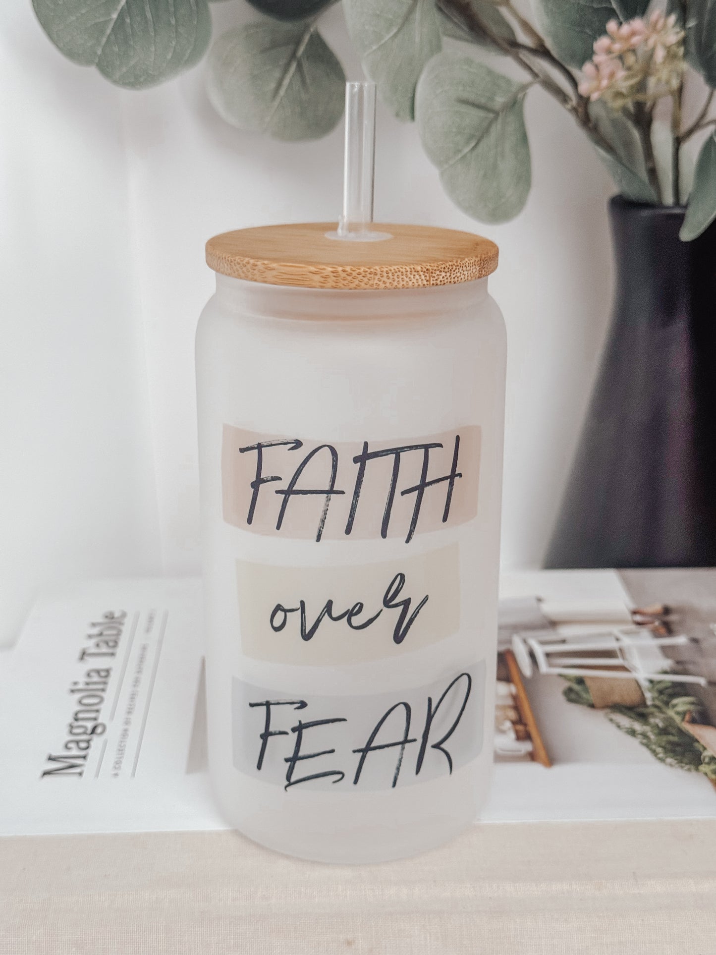 Faith Over Fear 16oz Glass Can Cup