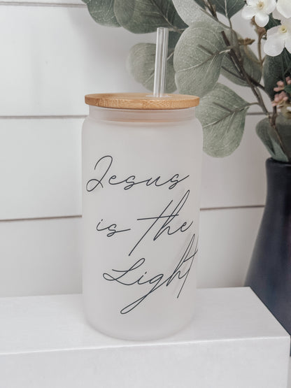 Jesus Is The Light 16oz Glass Can Cup