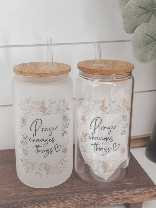 Floral Prayer Changes Things 16oz Glass Can Cup