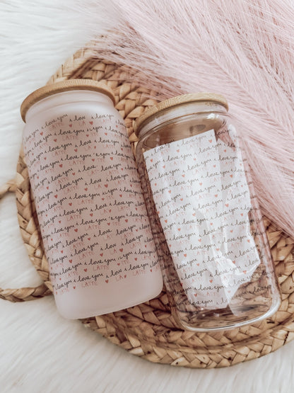 Love You A Latte 16 oz Glass Can Cup - Emma K Designs
