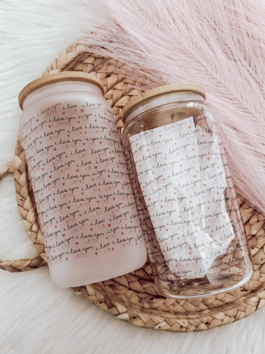 Love You A Latte 16 oz Glass Can Cup - Emma K Designs